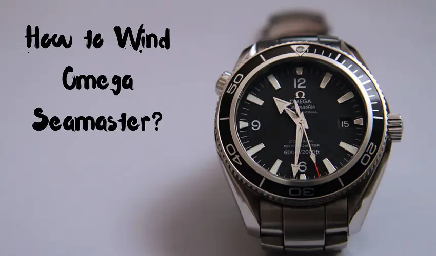 How to Wind Omega Seamaster