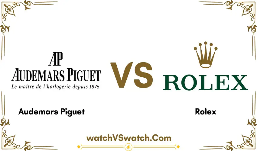 Audemars Piguet Vs Rolex