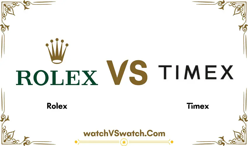 Rolex Vs Timex